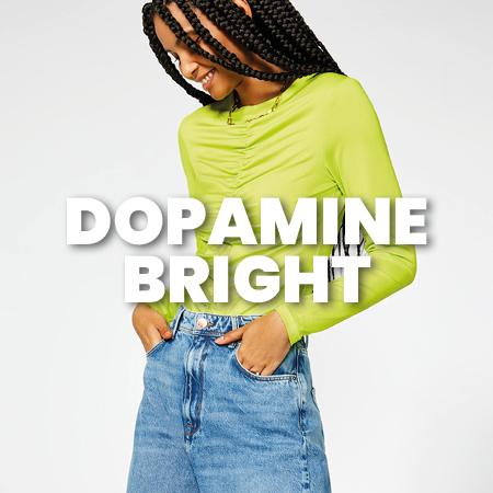 Shop dopamine bright >